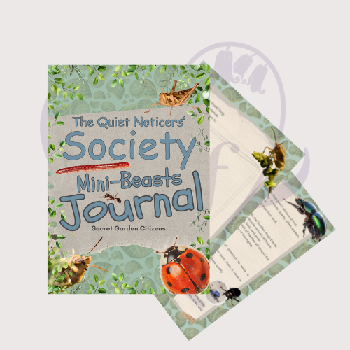 The Quiet Noticers' Society Mini Beasts Journal - Secret Garden Citizens